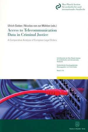 Access to Telecommunication Data in Criminal Justice de Ulrich Sieber