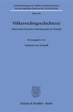 Völkerrechtsgeschichte(n). de Andreas von Arnauld
