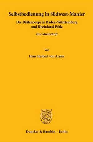 Selbstbedienung in Südwest-Manier de Hans Herbert von Arnim