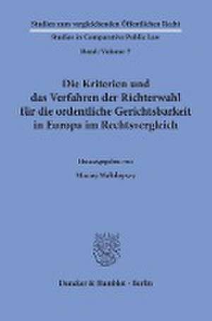 Die Kriterien und das Verfahren der Richterwahl für die ordentliche Gerichtsbarkeit in Europa im Rechtsvergleich. de Maciej Malolepszy