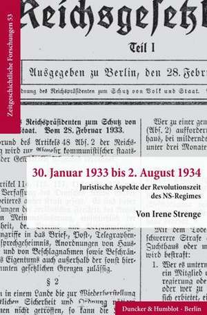 30. Januar 1933 bis 2. August 1934. de Irene Strenge