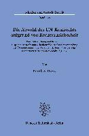 Die Abwahl des UN-Kaufrechts aufgrund von Rechtsunsicherheit. de Patrick A. Droese