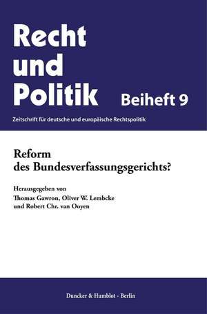 Reform des Bundesverfassungsgerichts? de Thomas Gawron