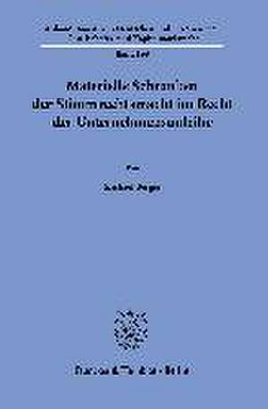 Materielle Schranken der Stimmrechtsmacht im Recht der Unternehmensanleihe. de Michael Berger