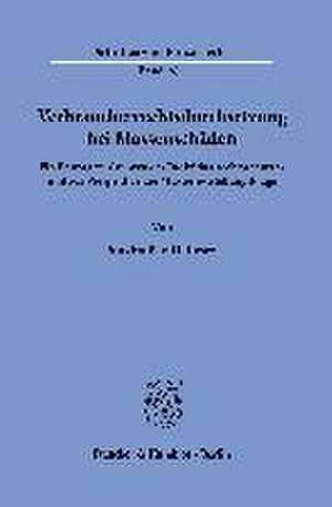 Verbraucherrechtsdurchsetzung bei Massenschäden. de Maximilian Dettmer