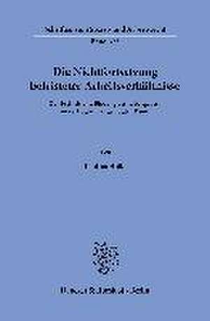 Die Nichtfortsetzung befristeter Arbeitsverhältnisse. de Paulina Holle