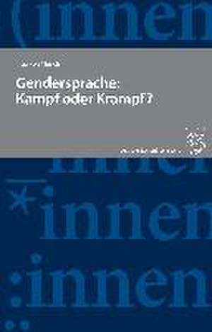 Gendersprache: Kampf oder Krampf? de Ingo von Münch