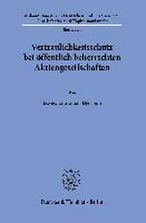 Vertraulichkeitsschutz bei öffentlich beherrschten Aktiengesellschaften de Davud Tayaranian Djeyhuni