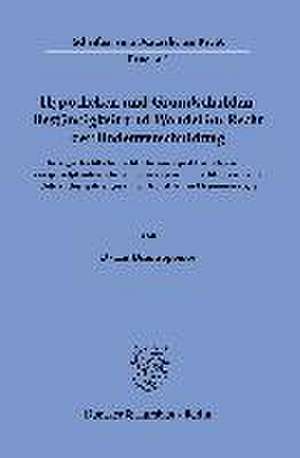 Hypotheken und Grundschulden. Beständigkeit und Wandel im Recht der Bodenverschuldung. de Darius Dimitropoulos