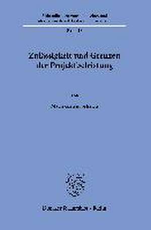 Zulässigkeit und Grenzen der Projektbefristung de Marie-Katrin Schaich