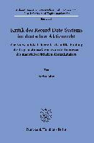 Kritik des Record-Date-Systems im deutschen Aktienrecht. de Stefan Jobst