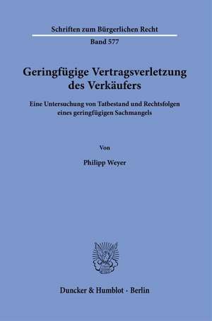 Geringfügige Vertragsverletzung des Verkäufers de Philipp Weyer