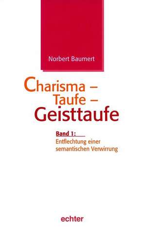 Charisma - Taufe - Geisttaufe 1 de Norbert Baumert