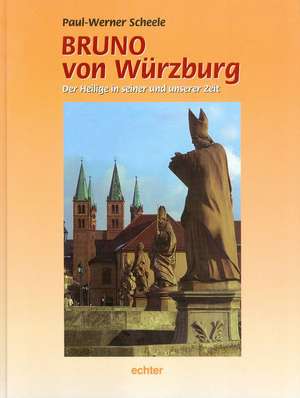 Bruno von Würzburg de Paul-Werner Scheele