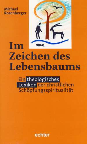 Im Zeichen des Lebensbaums de Michael Rosenberger