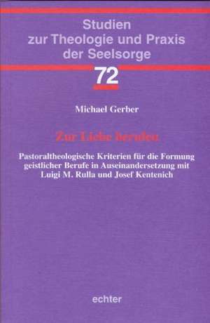 Zur Liebe berufen de Michael Gerber