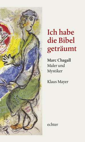 Ich habe die Bibel geträumt de Klaus Mayer