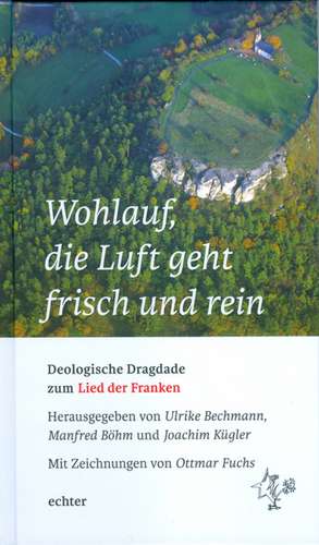 "Wohlauf, die Luft geht frisch und rein" de Ulrike Bechmann