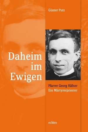 Daheim im Ewigen de Günter Putz