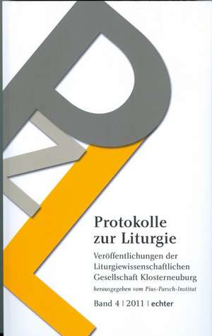 Protokolle zur Liturgie 4/2011 de Rudolf Pacik