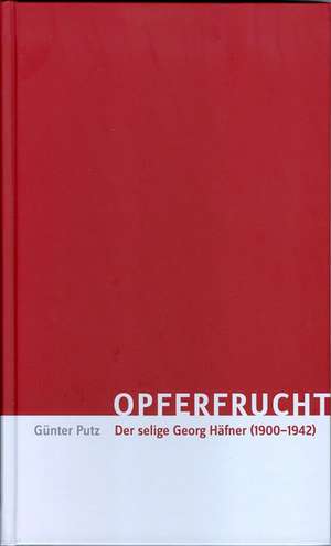 Opferfrucht de Günter Putz