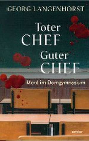 Toter Chef - guter Chef de Georg Langenhorst