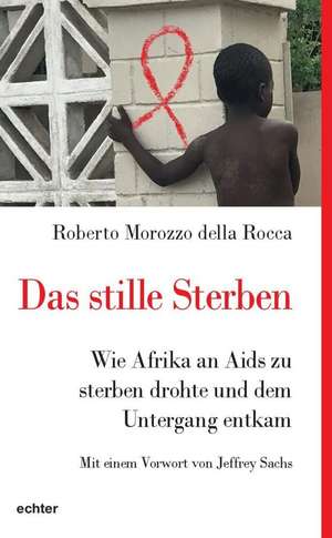 Das stille Sterben de Roberto Morozzo Della Rocca