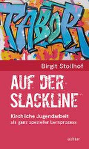 Auf der Slackline de Birgit Stollhof