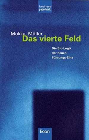 Das vierte Feld de Mokka Müller