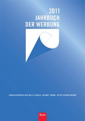 Jahrbuch der Werbung 2011 de Willi Schalk