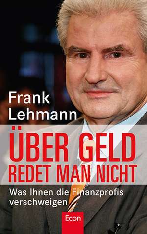 Über Geld redet man nicht de Frank Lehmann