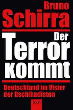 Der Terror kommt de Bruno Schirra