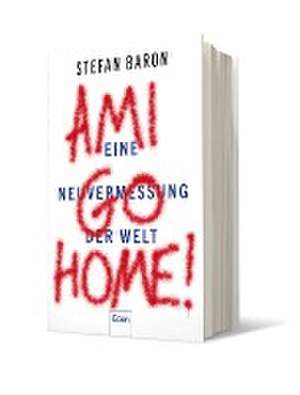 Ami go home! de Stefan Baron