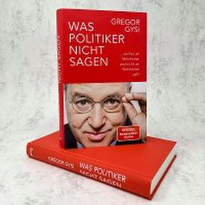 Was Politiker nicht sagen de Gregor Gysi