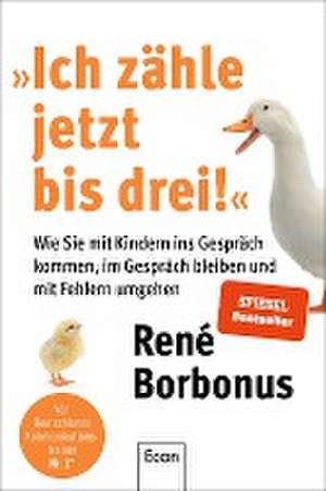 »Ich zähle jetzt bis drei!« de René Borbonus