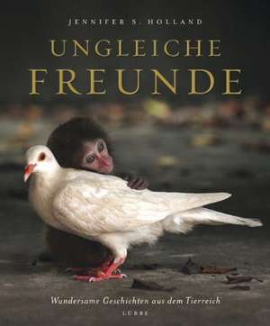 Ungleiche Freunde de Jennifer S. Holland