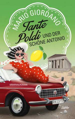 Tante Poldi und der schöne Antonio de Mario Giordano