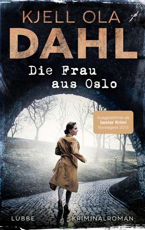 Die Frau aus Oslo de Kjell Ola Dahl