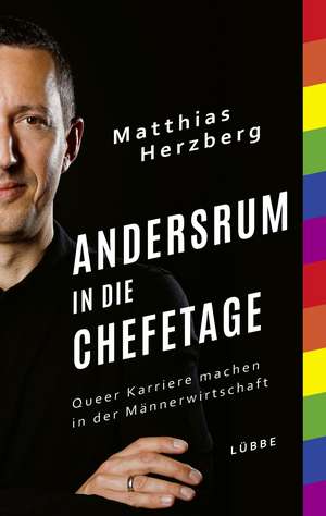 Andersrum in die Chefetage de Matthias Herzberg