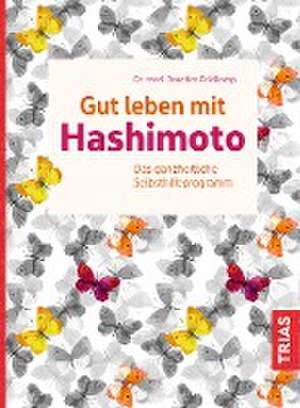 Gut leben mit Hashimoto de Joachim Feldkamp