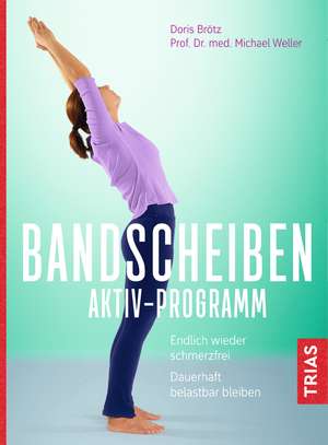 Bandscheiben-Aktiv-Programm de Doris Brötz