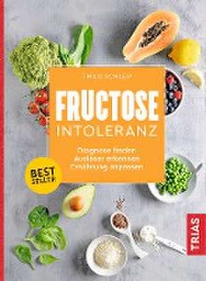 Fructose-Intoleranz de Thilo Schleip