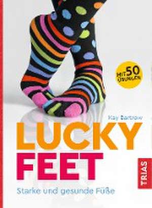 Lucky Feet de Kay Bartrow