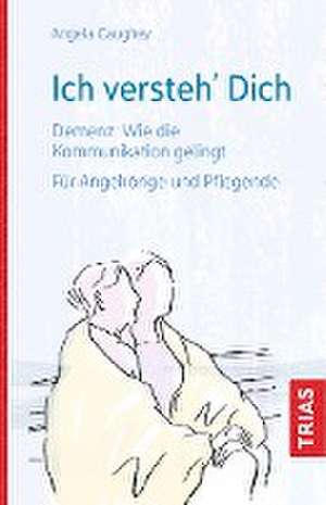 Ich versteh´ Dich de Angela Caughey