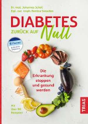 Diabetes zurück auf Null de Johannes Scholl