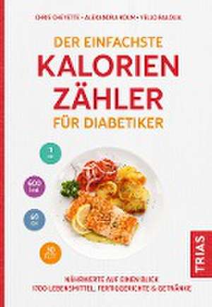 Der einfachste Kalorienzähler für Diabetiker de CHRIS CHEYETTE