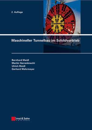 Maschineller Tunnelbau im Schildvortrieb 2e de B Maidl