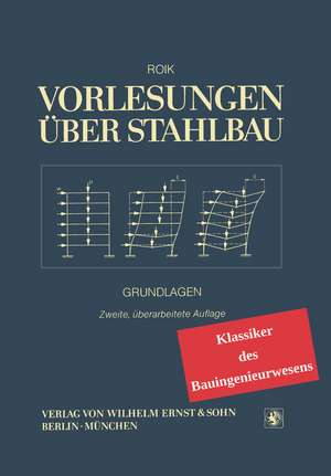 Vorlesungen über Stahlbau – Klassiker des Bauingen ieurwe de K Roik