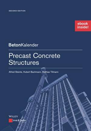 Precast Concrete Structures 2e – (Package: Print + ePDF) de A Steinle