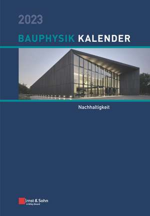 Bauphysik–Kalender 2023 – Schwerpunkt: Nachhaltigkeit de NA Fouad